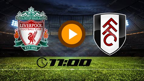 liverpool x fulham assistir online